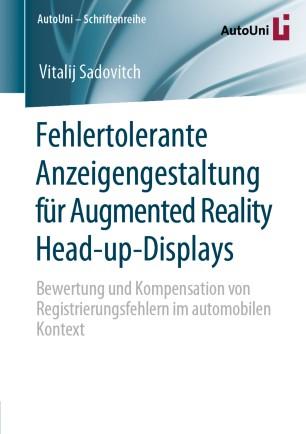 Fehlertolerante Anzeigengestaltung f&uuml;r Augmented Reality Head-up-Displays
