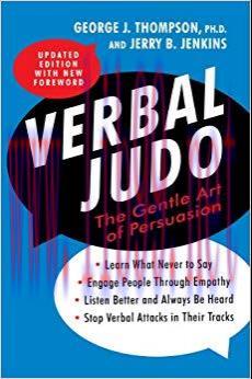 Verbal Judo, Second Edition: The Gentle Art of Persuasion Updated ed. Edition,