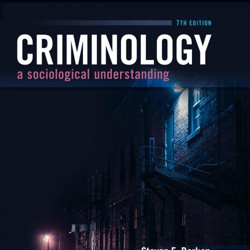 Criminology A Sociological Understanding 7th Edition- Steven E Barkan