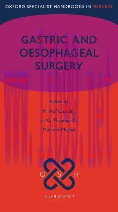 [AME]Gastric and Oesophageal Surgery (Oxford Specialist Handbooks series in Surgery)
