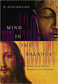 (PDF)Mind in the Balance: Meditation in Science, Buddhism, and Christianity (Columbia Series in...