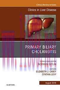 [AME]Primary Biliary Cholangitis, An Issue of Clinics in Liver Disease (Volume 22-3) (The Clini...