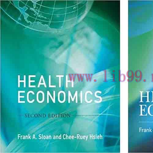 [PDF]Health Economics, 2nd Edition [Frank A. Sloan] + 1e