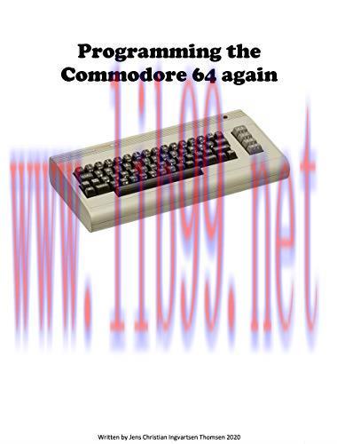 [FOX-Ebook]Programming the Commodore 64 again: Create a game step by step