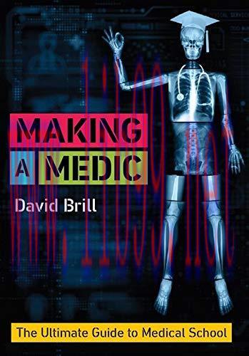 [AME]Making a Medic: The Ultimate Guide to Medical School (Original PDF)