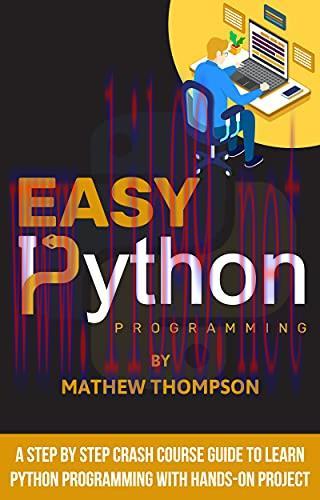 [FOX-Ebook]Easy Python Programming: A Step by Step Crash Course Guide to Learn Python Programmi...