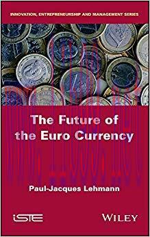 (PDF)The Future of the Euro Currency 1st Edition