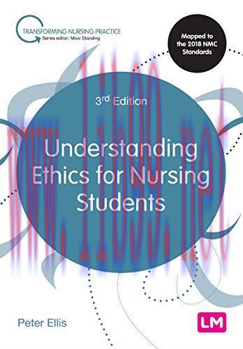 [AME]Understanding Ethics for Nursing Students, 3rd Edition (Transforming Nursing Practice Seri...