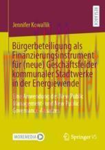 [PDF]B&uuml;rgerbeteiligung als Finanzierungsinstrument f&uuml;r (neue) Gesch&auml;ftsfelder kommunaler Stadtw...