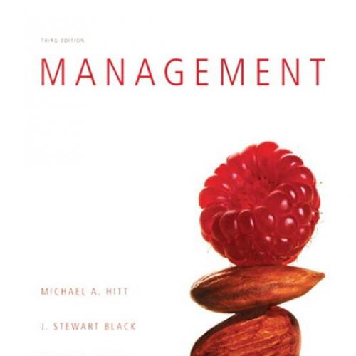 Management 3rd Edition - J. Stewart Black Michael A. Hitt
