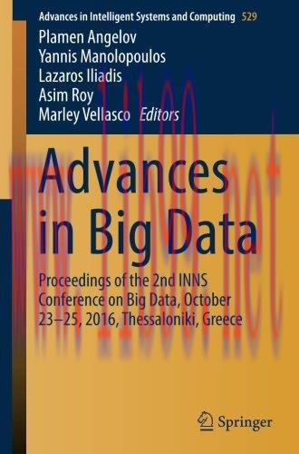 [FOX-Ebook]Advances in Big Data: Proceedings of the 2nd INNS Conference on Big Data