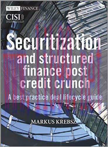 (PDF)Securitization and Structured Finance Post Credit Crunch: A Best Practice Deal Lifecycle G...