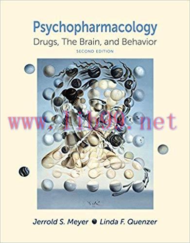 [PDF]Psychopharmacology: Drugs, the Brain, and Behavior, 2nd Edition [Jerrold S. Meyer]