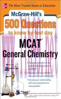 [AME]McGraw-Hill's 500 MCAT General Chemistry Questions to Know by Test Day (Mcgraw-Hill's 500 ...