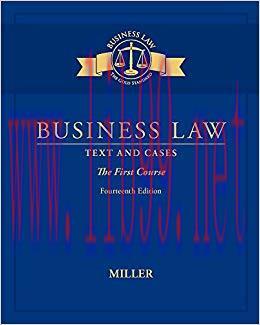 (PDF)Business Law: Text & Cases &ndash; The First Course 14th Edition by Roger LeRoy Miller