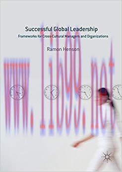 (PDF)Successful Global Leadership: Frameworks for Cross-Cultural Managers and Organizations 1st...