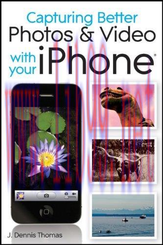 [FOX-Ebook]Capturing Better Photos and Video with your iPhone