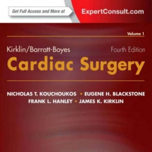 Kirklin_Barratt-Boyes Cardiac Surgery (2-Volume Set) 4th - Wei Zhi