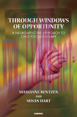 [AME]Through Windows of Opportunity: A Neuroaffective Approach to Child Psychotherapy