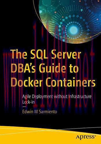 [FOX-Ebook]The SQL Server DBA’s Guide to Docker Containers: Agile Deployment without Infrastruc...