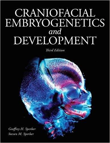 Craniofacial Embryogenetics and Development 3rd Edition