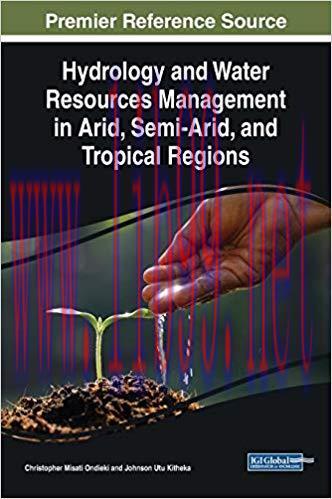 [PDF]Hydrology and Water Resources Management in Arid, Semi-Arid, and Tropical Regions
