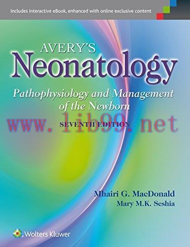 [AME]Avery&rsquo;s Neonatology: Pathophysiology and Management of the Newborn, 7th Edition (Original ...
