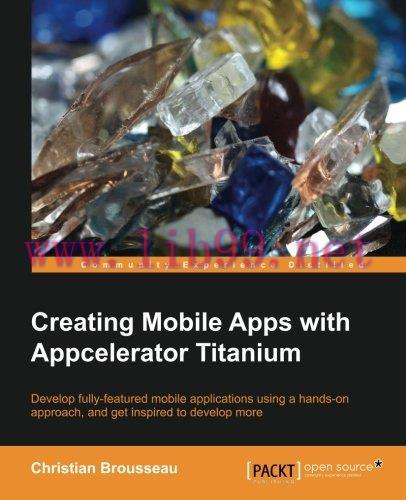 [FOX-Ebook]Creating Mobile Apps with Appcelerator Titanium