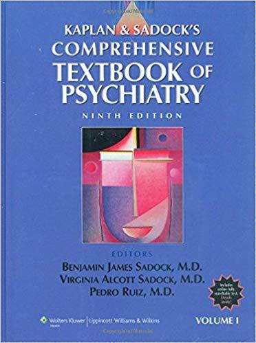 Kaplan and Sadock’s Comprehensive Textbook of Psychiatry, 9th Edition 2 Volume Set