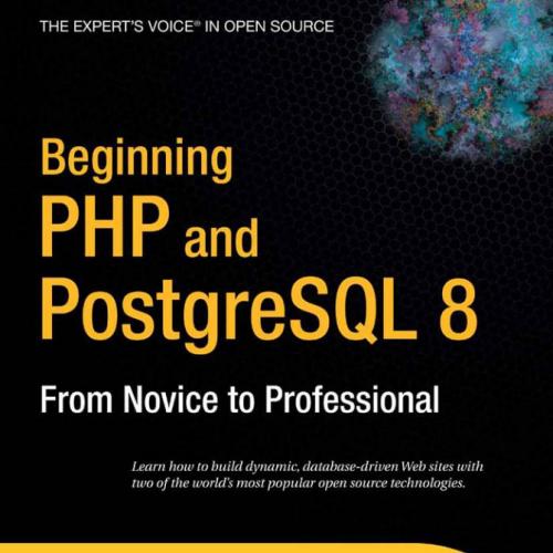 Beginning PHP and PostgreSQL 8