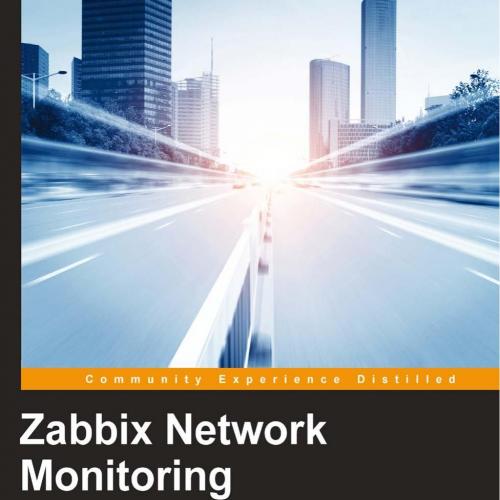 Zabbix Network Monitoring 2nd Edition 1782161287 B0146WY3IM