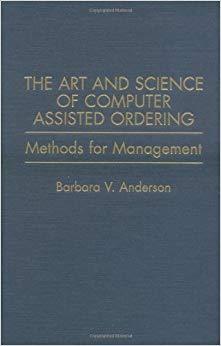 (PDF)The Art and Science of Computer Assisted Ordering Methods for Management
