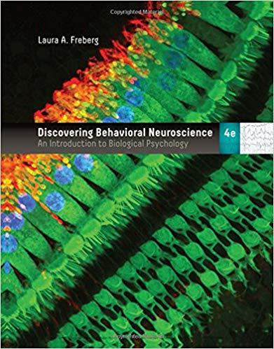 Discovering Behavioral Neuroscience An Introduction to Biological 4e