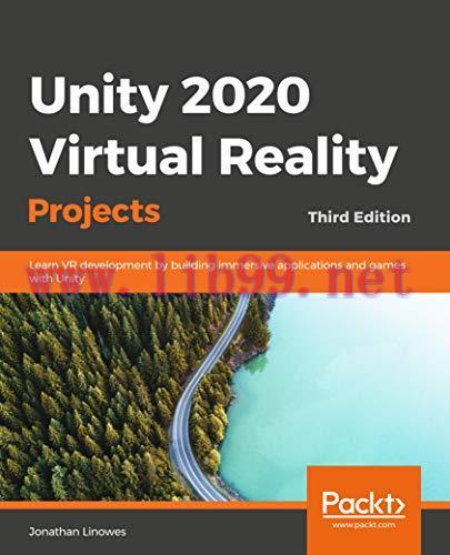 [FOX-Ebook]Unity 2020 Virtual Reality Projects, 3rd Edition