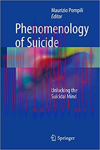 (PDF)Phenomenology of Suicide: Unlocking the Suicidal Mind 1st ed. 2018 Edition