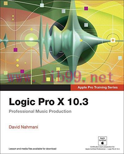 [FOX-Ebook]Logic Pro X 10.3 - Apple Pro Training Series: Professional Music Production