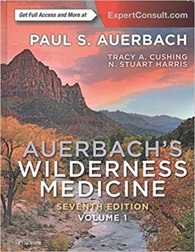 Auerbach&rsquo;s Wilderness Medicine 7th