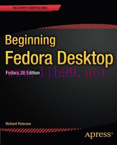 [FOX-Ebook]Beginning Fedora Desktop: Fedora 20 Edition