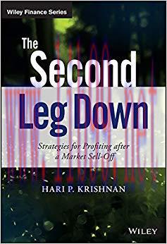 The Second Leg Down: Strategies for Profiting after a Market Sell-Off (The Wiley Finance Series...