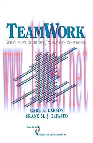 (PDF)Teamwork: What Must Go Right/What Can Go Wrong (SAGE Series in Interpersonal Communication...