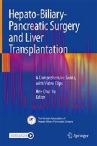 [AME]Hepato-Biliary-Pancreatic Surgery and Liver Transplantation: A Comprehensive Guide, with V...