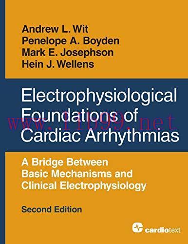 [AME]Electrophysiological Foundations of Cardiac Arrhythmias: A Bridge Between Basic Mechanisms...