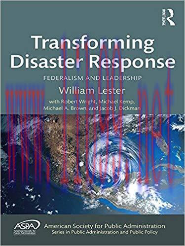 (PDF)Transforming Disaster Response: Federalism and Leadership (ASPA Series in Public Administr...