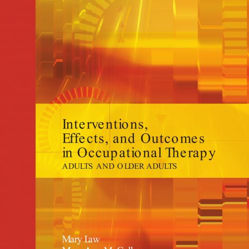 Interventions, Effects, and Outcomes in Occupational Therapy Adults and Older Adults