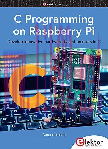 [FOX-Ebook]C Programming on Raspberry Pi: Develop innovative hardware-based projects in C