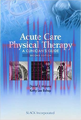 [AME]Acute Care Physical Therapy: A Clinician&rsquo;s Guide Second Edition (Original PDF From_ Publis...
