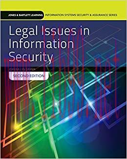 Legal Issues in Information Security (Jones & Bartlett Information Systems Security & Assurance...