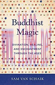 (PDF)Buddhist Magic: Divination, Healing, and Enchantment through the Ages