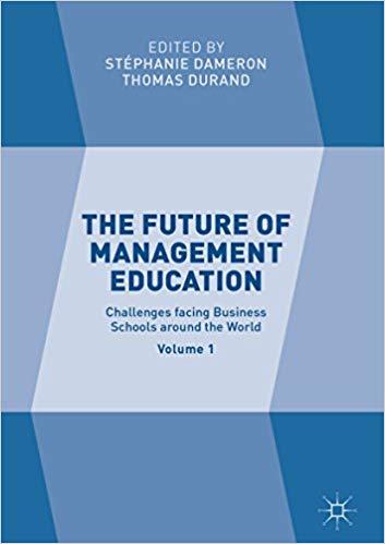 (PDF)The Future of Management Education Volume 1 Challenges facing Business Schools around the ...