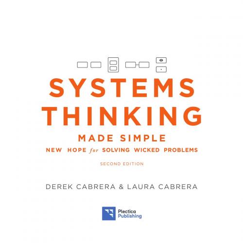 Systems Thinking Made Simple New Hope for Solving Wicked Problems 2nd Edition B07G83X44R - Wei ...